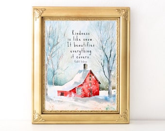 Kindness Is Like Snow Print / Every Day Spirit / Inspirational Quote / Morning Prayer / Kindness Quote / Encouragement / Dorm Decor