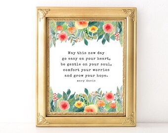 May This New Day Floral Blessing Print / Every Day Spirit / Inspirational Quote / Morning Prayer / Self Care / Encouragement / Self Love