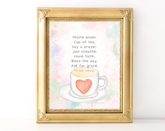 Cup of Tea Floral Blessing Print / Every Day Spirit / Inspirational Quote / Morning Prayer / Self Care Quote  / Encouragement / Self Love