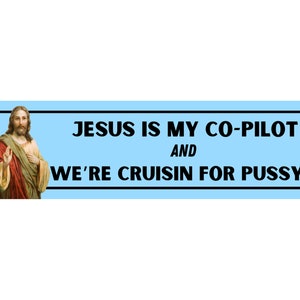 Jesus Is My Co-Pilot | Bumper Sticker | Gen Z Humor | Funny Sticker | Car Decal