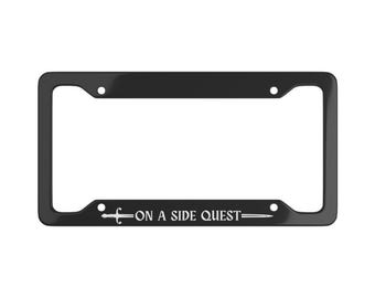 On a Side Quest License Plate Frame | Funny Gamer Car Accessory | Nerdy Car Decor | Video Game Gift | RPG Lover Gift | Geeky Auto Tag Frame