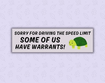 Sorry For Driving The Speed Limit | Bumper Sticker | Gen Z Humor | Funny Sticker | Car Decal