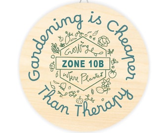 Botanical Garden Sign: Gardening Cheaper Than Therapy, Baltic Birch Wood