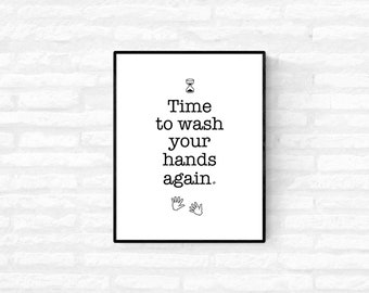 Time to Wash Hands ... Digital Bathroom Wall Art Print, Black & White Minamalist Print