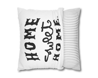 White and Black Home Sweet Home Pillowcase Cover Only, Four Sizes, Spun Polyester