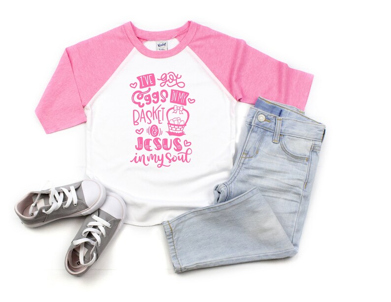 Easter Shirt Pink Raglan Jesus Baby Easter Girl Easter Shirt Ive Got Eggs In My Basket /& Jesus In My Soul Multicolored