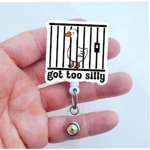 Got Too Silly Badge Reel | Funny Badge Reel | Silly Goose Badge ID Holder | Registered Nurse Badge Reel | Counselor Badge | Teacher Badge