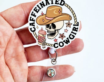 Caffeinated Cowgirl Badge Reel | Funny Badge Reel | Retractable Badge Reel | Registered Nurse Badge Reel | Badge ID Holder | Funny Lanyard