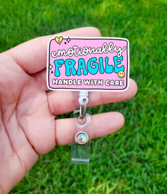 Emotionally Fragile Handle With Care Badge Reel Mental Health