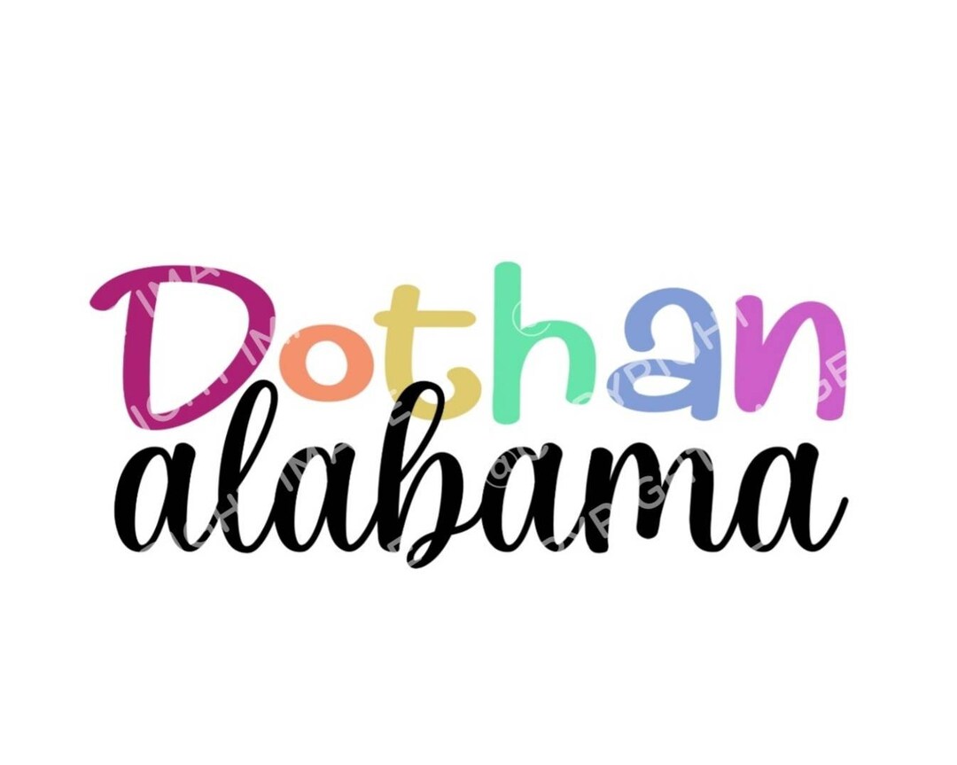 Dothan Alabama Png Dothan Albama Art City and State Png Dothan Sublimation Instant Download