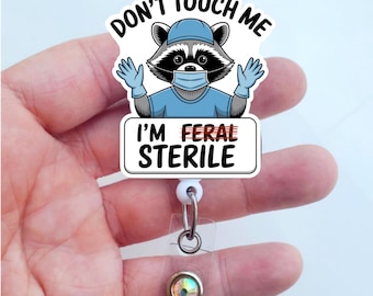 Funny Surgery Badge Reel | Don't Touch Me I'm Sterile Badge | Dark Humor Badge | Badge ID Holder | Badge Pull | Alligator Badge Reel |