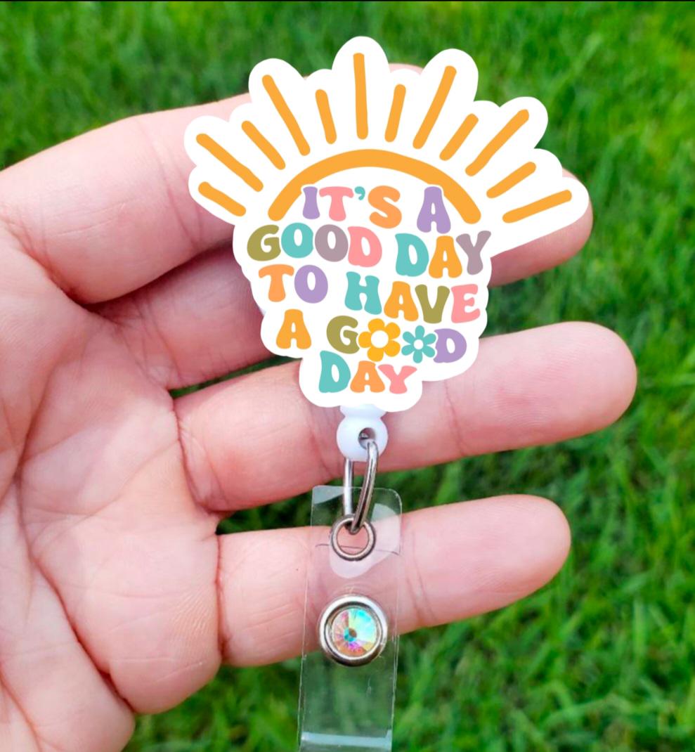 It's A Good Day to Have A Good Day Badge Reel | Mental Health Badge ...