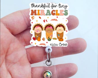 Nicu Badge | Thankful For Tiny Miracles Badge Reel | Labor and Delivery Nurse Badge | Mother Baby Nurse Badge | Badge Holder | Fall Badge
