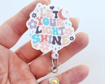 Let Your Light Shine Badge Reel | Inspirational Badge Reel | Badge Reel | Nurse Accessories | Nurse Gift | Registered Nurse Badge
