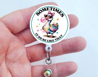 Sometimes It Do Be Like That Badge Reel | Funny Badge | Cute Badge ID Holder | Alligator Badge | Funny Work Badge Reel | Acrylic Work Badge