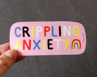 Crippling Anxiety Sticker