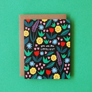 The Loveliest - Love & Friendship Card