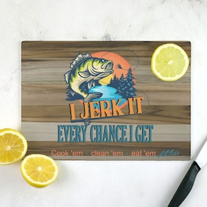Personalized Bass Fishing Cutting Board, Custom Big Catch Cutting Board, Personalized Cutting Board for Him, Big Bass Jerk It Cutting Board