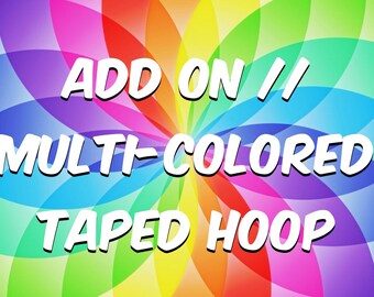 Add On // Multi-Toned Taped Hoop