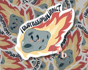 Cute Meteor Enjoy Making Impace Kiss-Cut Sticker