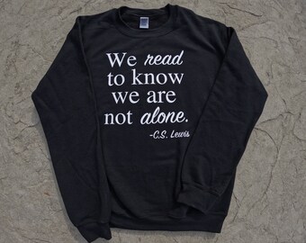 C.S. Lewis Quote-sweater: inspirerende boekenliefhebber ronde hals