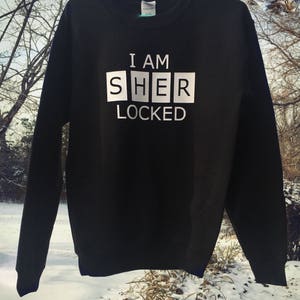I Am Sherlocked Sherlock Holmes BBC TV Classic Conan Doyle Book Quote Sweatshirt
