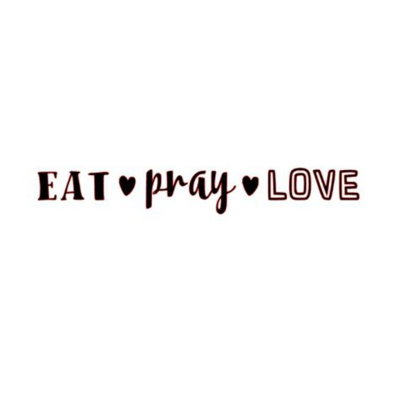 Eat Pray Love Approximately 1 5x10 Inches Etsy
