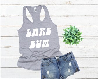 Lake Bum, Lake Tank, Women's Racerback Tank, Lake Life, Lake Shirt, Summer Shirt, Summer Tank, Lake Bum Tank, Lake Racerback Tank, Lake Tank