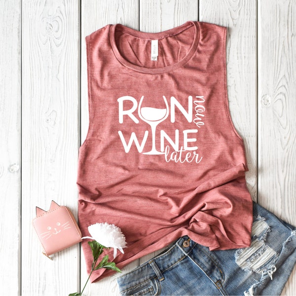 Run Now Wine Later, Womens Muscle Tank, Funny Workout Tank, Workout Top, Muscle Tee, Active Wear, Yoga Tank, Graphic Tee, Fitness, Love Wine