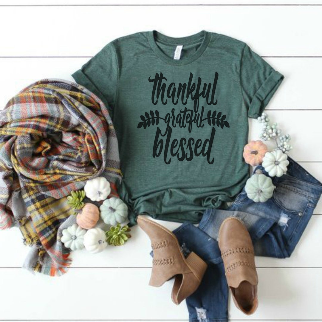 Thankful Grateful Blessed. Thankful Shirt. Fall Shirt. Autumn Shirt ...