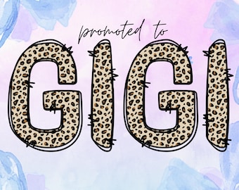 Befördert zu Gigi Png Download, Gigi Png Download, Leopard Gigi Design Download, PDF-Datei, Sublimation Png, Gigi Cheetah Design Png