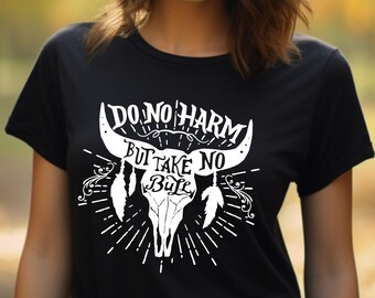 Do No Harm But Take No Bull Shirt, Western Cow Skull Graphic Tee, Southern Boutique Shirt, Country Girl Shirt, Boho Western Tee