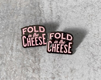 FOLD in the CHEESE Lapel Pin