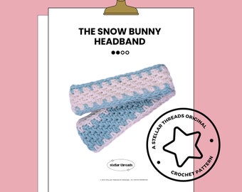 PDF Crochet Pattern | Earwarmer Headband | The Snow Bunny Headband