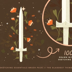May include: A white sword with a floral design drawn with a sketching pencil. The text "100% Drawn with the Sketching Pencil" is written in a handwritten style. The text "Sketching Essentials Brush Pack // The Gladdest Thing" is also included.