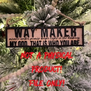 Way maker Christmas ornament file
