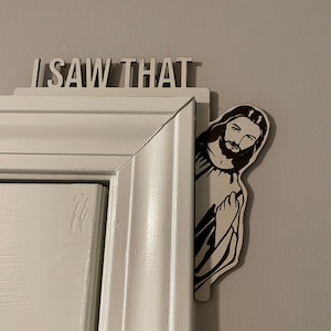 Jésus a vu ce Door sitter TÉLÉCHARGEMENT NUMÉRIQUE UNIQUEMENT ! Fabriqué sur une Glowforge