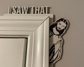 Jesus saw that Door sitter DIGITAL DOWNLOAD ONLY!  Made on a Glowforge