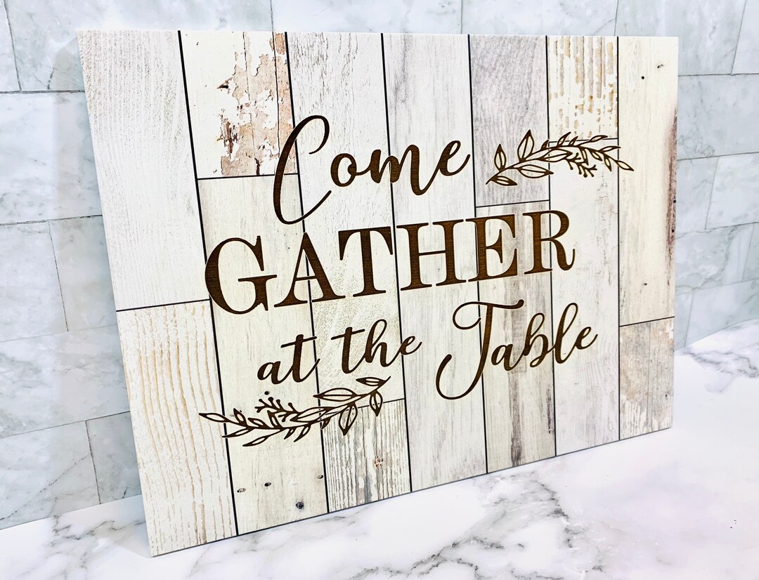Personalized 'come Gather' Wood Sign: Rustic Farmhouse Decor - Etsy