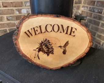 Welcome Humming Bird Sunflower Wood Burning Sign/Custom/Personalized/Live Edge/Rustic/Farmhouse/Home Decor/Gift/Flower/Entryway