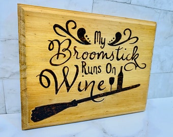 My Broomstick Runs On Wine Halloween Wooden Sign Autumn Decoration Halloween Witch Gifts For Her