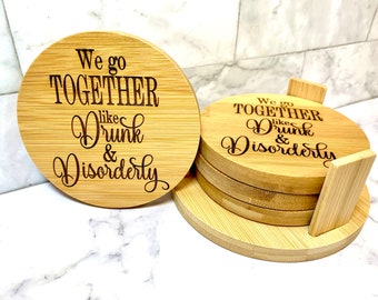 We Go Together Like Drunk And Disorderly Bamboo Coaster Set/Gifts For Her/Gifts For Him/Funny Gift/Husband Gift/Christmas Gift/Funny Coaster