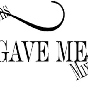 God Gave Me You SVG/PNG/File Download/Blake Shelton/Wedding Gift/Gifts For Her/Mothers Day Gift/Christmas Gift/Birthday/DIY/Cricut