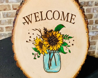 Welcome Sunflower Wood Burning Sign: Rustic Live Edge Home Decor
