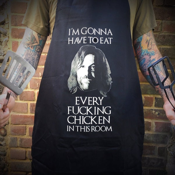 Sandor Clegane "The Hound" Apron BBQ, The Hound "Every Fucking Chicken" Apron, Game of Thrones, GOT, George RR Martin, Rory McCann, Aprons