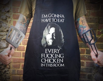 Sandor Clegane "The Hound" Apron BBQ, The Hound "Every Fucking Chicken" Apron, Game of Thrones, GOT, George RR Martin, Rory McCann, Aprons