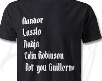 Maglietta ispirata a "Nandor Laszlo Nadja Colin Robinson Not you Guillermo" - Maglietta What We Do In The Shadows