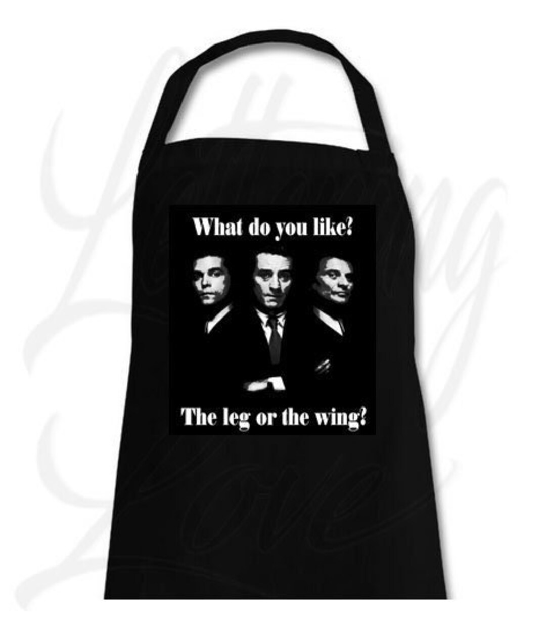 Goodfellas what Do You Like, the Leg or the Wing Apron, BBQ, Cooking