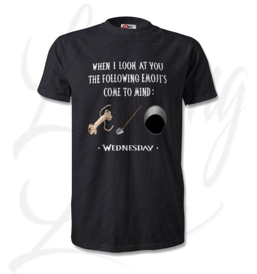 Wednesday TV Show Inspired "When I Look at You the Following Emoji's Come to Mind:" Men's and Women's T-Shirt | Wednesday | Addams Family