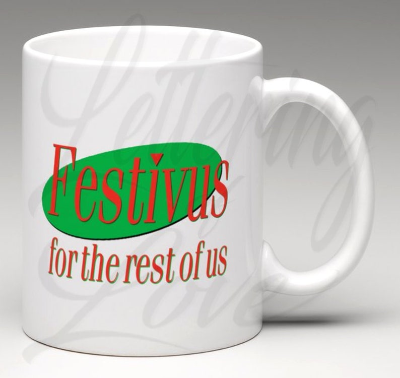 Seinfeld Inspired "Festivus for the rest of us" 11 oz. Mug ⎪ White Coffee/Tea Mug ⎪ Coffee Mug ⎪ Mocha Joe's | Latte Larry | Seinfeld Green